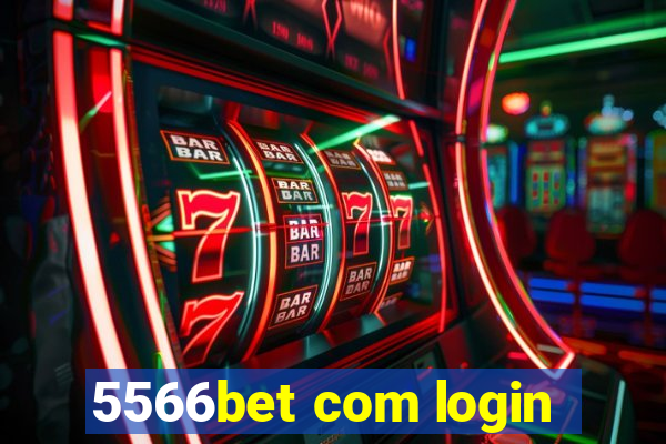 5566bet com login